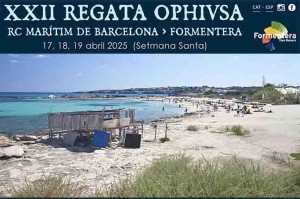 XXII Regata Ophiusa, de Barcelona a Formentera aprovechando la Semana Santa (17 